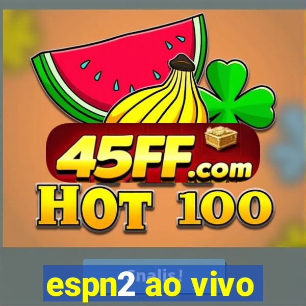 espn2 ao vivo